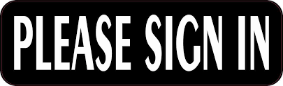 PLEASE SIGN IN